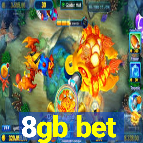 8gb bet